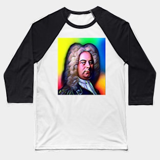 George Frideric Handel Colourful Portrait | George Frideric Handel Artwork 13 Baseball T-Shirt